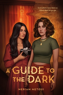 book cover of young adult horror novel A Guide to the Dark by Meriam Metoui