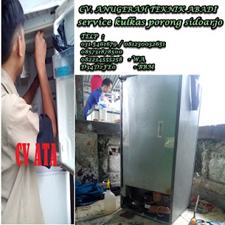 SERVICE KULKAS WILAYAH PORONG SIDOARJO 