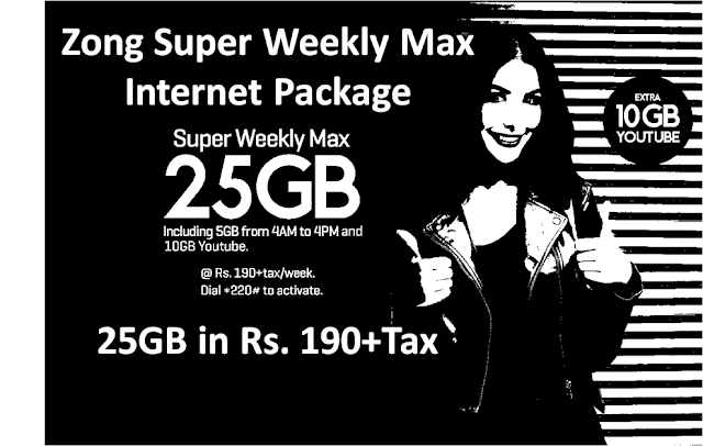 Zong Super Weekly Max Internet Package 25GB in Rs. 190+Tax