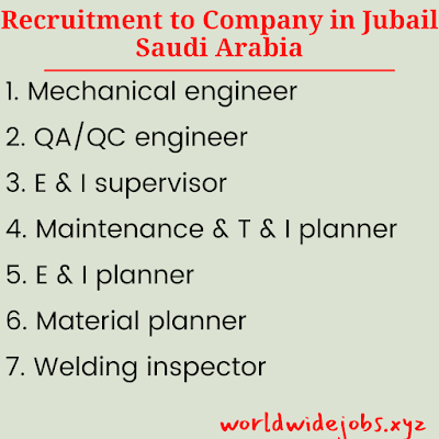 Recruitment to Company in Jubail Saudi Arabia