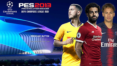 PES 2013 UEFA Champions League Mod 2018/2019