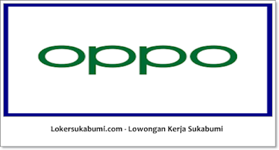 Walk In Interview Promotor Oppo Area Sukabumi Terbaru