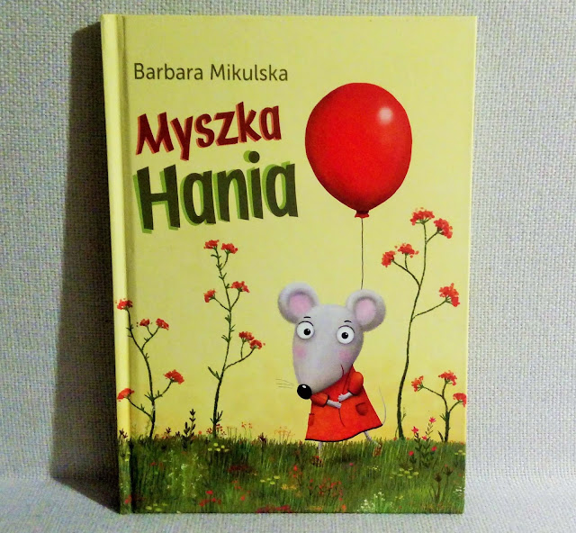 "Myszka Hania" Barbara Mikulska, wydawnictwo Bis - recenzja 