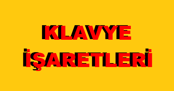 Klavye isaret ve sembolleri 