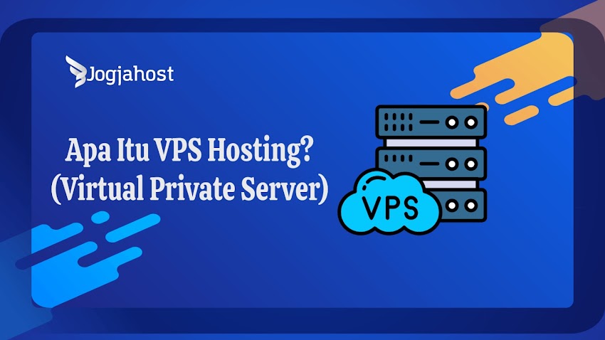 Apa itu VPS Hosting?!