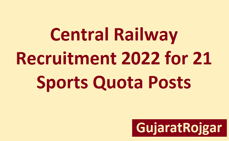 Central Railway Recruitment 2022 for 21 Sports Quota Posts