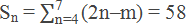 Sn = ∑_"n=4" ^"7" ▒"(2n–m)"  = 58