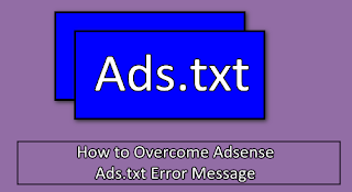 How to Overcome Adsense Ads.txt Error Message