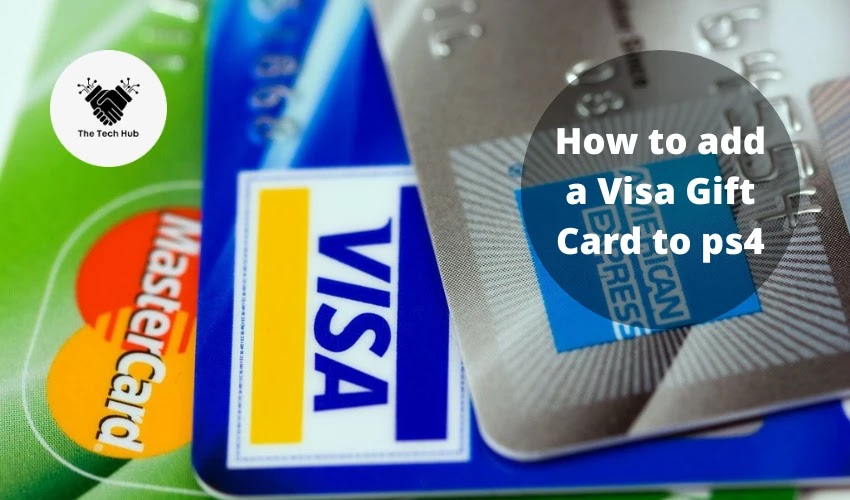 How to add a Visa Gift Card to ps4