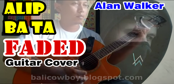 Alip Ba Ta FADED (Alan Walker) Fingerstyle Acoustic Guitar Cover