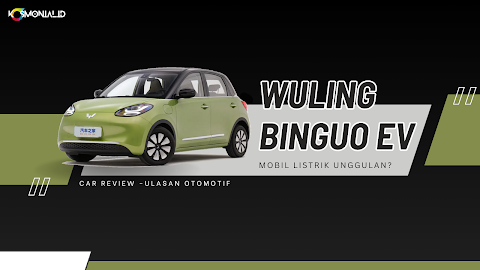 Menggali Potensi Wuling Binguo EV sebagai Pilihan Mobil Listrik Unggulan di Indonesia