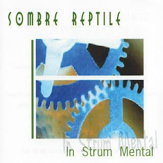 Sombre Reptile - 2001 - In Strum Mental 