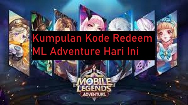 Kode Redeem ML Adventure Hari Ini