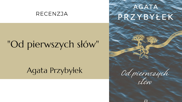 #372 "Od pierwszych słów" - Agata Przybyłek