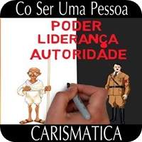 Como Ser Uma Pessoa Carismática