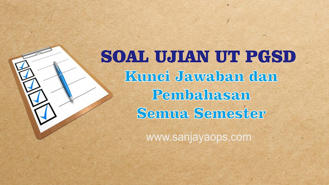 Soal Ujian UT PGSD 2019