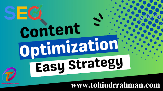 Content Optimization: Easy to Optimize Your Content
