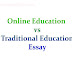 Online Education vs Traditional Education Essay | Argumentative Topic