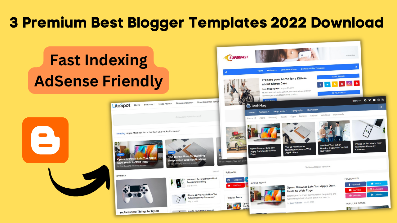 3 Premium Best Blogger Templates 2022 Download - Fast Indexing - AdSense Friendly
