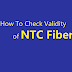 How To Check Validity of NTC Fiber(NT FTTH) - Check Expiry Date of NTC Fiber Net