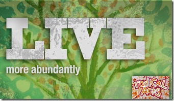 live-more-abundantly