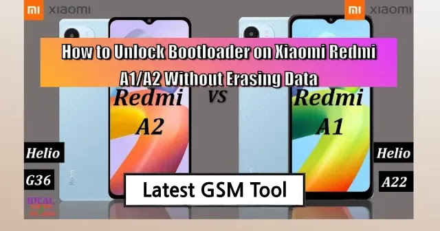 Unlocking the Bootloader on Xiaomi Redmi A1A2 Without Data Loss A Step-by-Step Guide