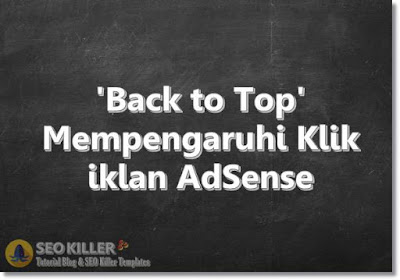Fakta AdSense: 'Back to Top' Menurunkan Penghasilan AdSense