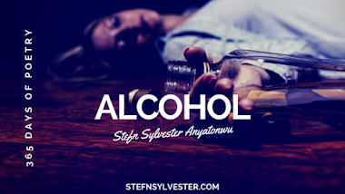 Alcohol - Stefn Sylvester Anyatonwu