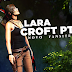 Conheça o NOVO LARA CROFT PT, em comemoração ao ANIVERSÁRIO da Lara!