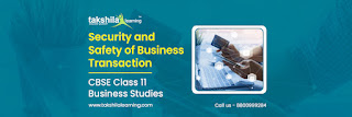 Security and Safety of Business Transactions