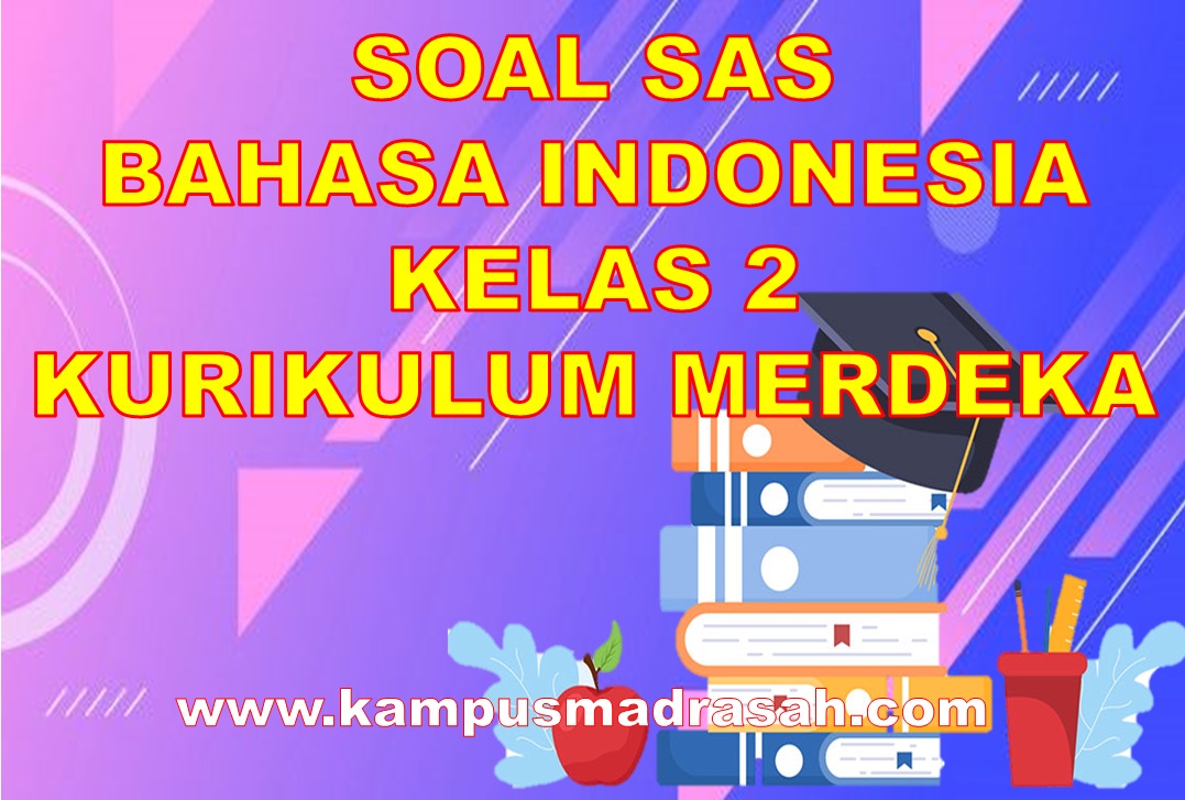 Soal SAS Bahasa Indonesia Kelas 2