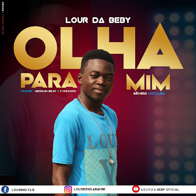 Lour Da Baby - Olha Pra Mim (Prod. Gerson Beatz & Família Records) 2020 | Download Mp3