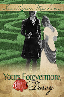 Book Cover 'Yours Forevermore, Darcy' by KaraLynne Mackrory