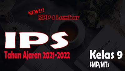 RPP IPS 1 Lembar SMP Kelas 9 Tahun 2021 RPP 1 Lembar IPS SMP Kelas 9 Tahun Ajaran 2021-2022