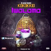 MUSIC: Kokokkid –Iwolomo @Kokokkid @Misclusive