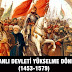 OSMANLI YÜKSELME DÖNEMİ