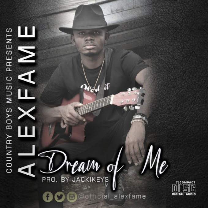 Alexfame – “Dream Of Me”