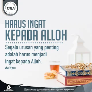 Harus Ingat Kepada Allah - Qoutes - Kajian Islam Tarakan