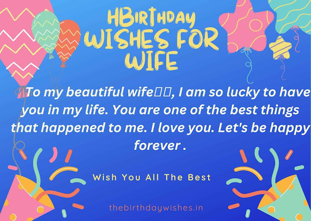 Happy Birthday Wishes for Wife-Whatsapp Birthday Wishes For Wife