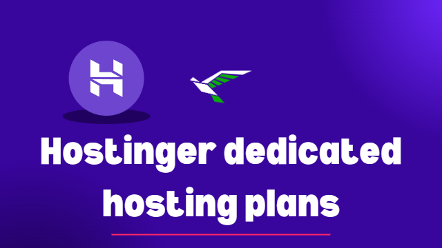 Hostinger dedicated hosting plans