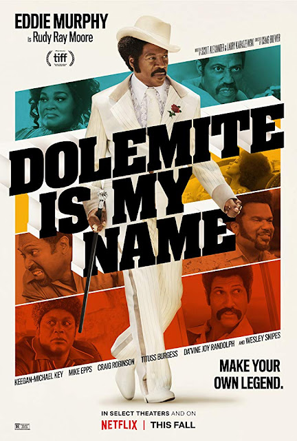 Netflix presents the movie poster for "Dolemite is My Name" (2019), starring Eddie Murphy, Keegan-Michael Key, Mike Epps, Craig Robinson, Da'Vine Joy Randolph, and Wesley Snipes