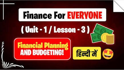 unit 1- lesson- 3- Vittiya Yojana aur budget banana- Introduction to financial literacy in hindi.