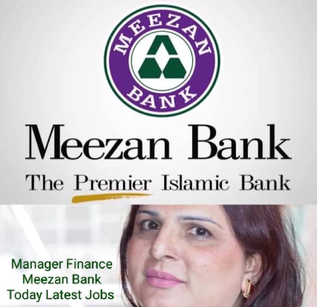 Manager Finance - Meezan Bank-Today Latest Jobs