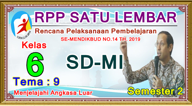 RPP SATU LEMBAR SD/MI KELAS 6 TEMA 9 SEMESTER 2 KURIKULUM 2013 - REVISI