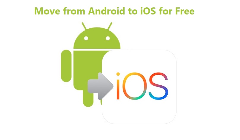 Move from Android to iOS for Free