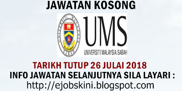 Jawatan Kosong Universiti Malaysia Sabah (UMS) - 26 Julai 2018