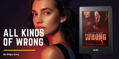 Book Spotlight: All Kinds of Wrong - Shilpa Suraj