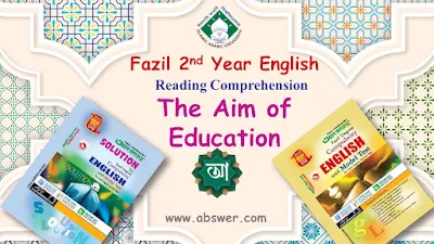 The Aim of Education - Fazil 2nd Year English Reading Comprehension