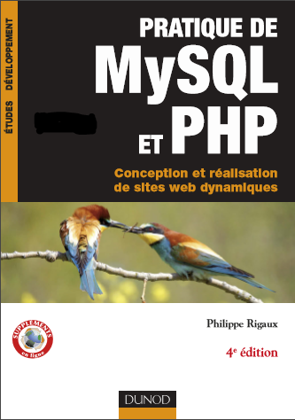 Pratique de MySQL et PHP - Philippe Rigaux - Dunod (4ème Ed.) 2009