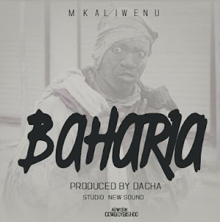 Audio Mkaliwenu - Baharia Mp3 Download